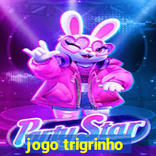 jogo trigrinho